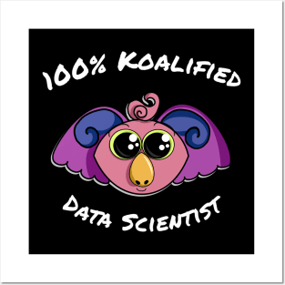 100% Koalified Data Scientist | Koala Dawn Black Posters and Art